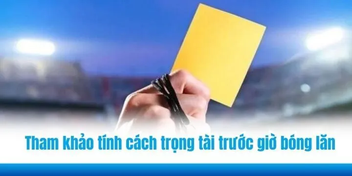Thủ thuật bắt kèo thẻ phạt (Card Bets) hiệu quả từ chuyên gia