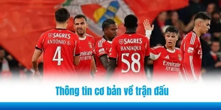 Soi kèo Benfica và Real Madrid  cần hiểu thông tin cơ bản